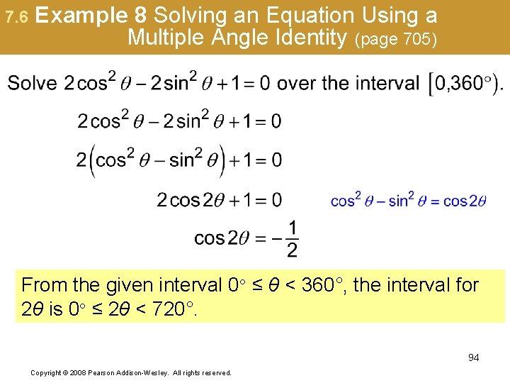 7. 6 Example 8 Solving an Equation Using a Multiple Angle Identity (page 705)