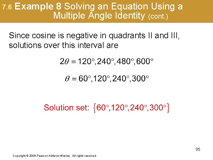 7. 6 Example 8 Solving an Equation Using a Multiple Angle Identity (cont. )