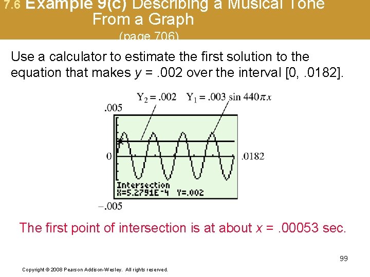 7. 6 Example 9(c) Describing a Musical Tone From a Graph (page 706) Use
