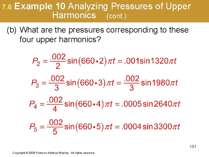 7. 6 Example 10 Analyzing Pressures of Upper Harmonics (cont. ) (b) What are