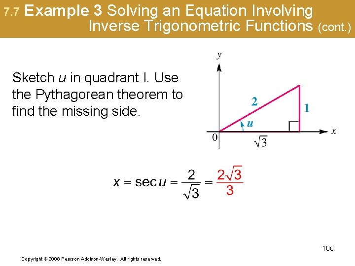 7. 7 Example 3 Solving an Equation Involving Inverse Trigonometric Functions (cont. ) Sketch