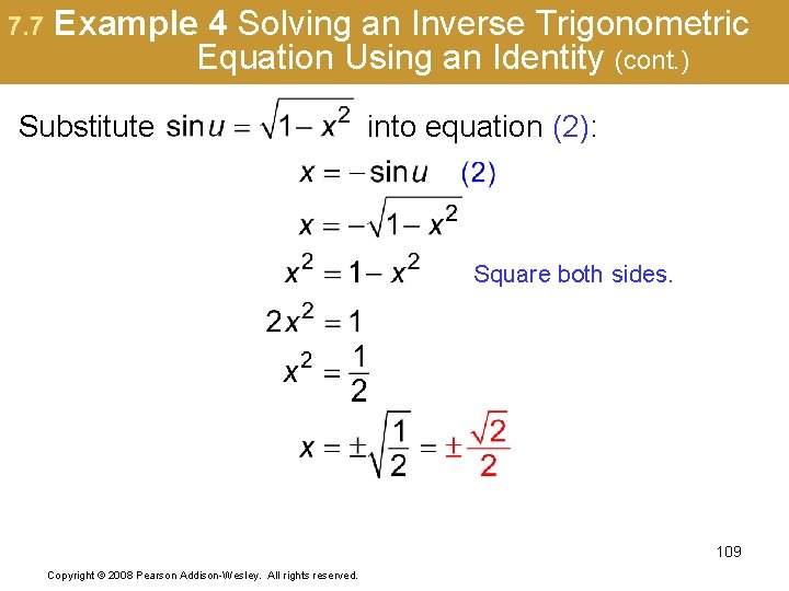 7. 7 Example 4 Solving an Inverse Trigonometric Equation Using an Identity (cont. )