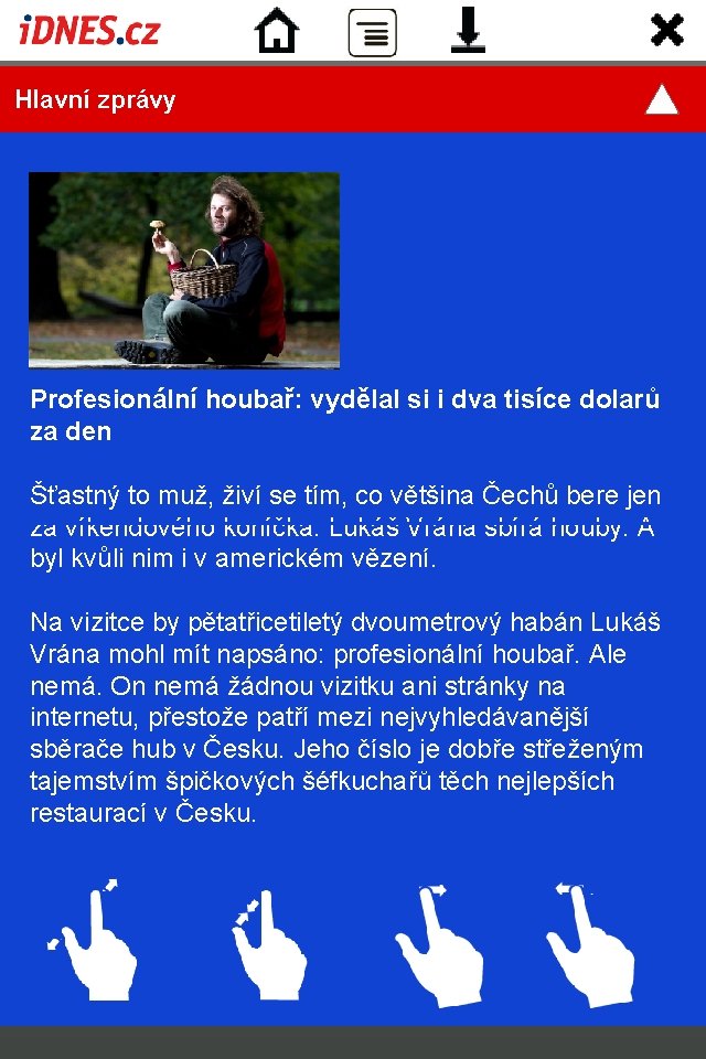  Hlavní zprávy Profesionální houbař: vydělal si i dva tisíce dolarů za den Šťastný