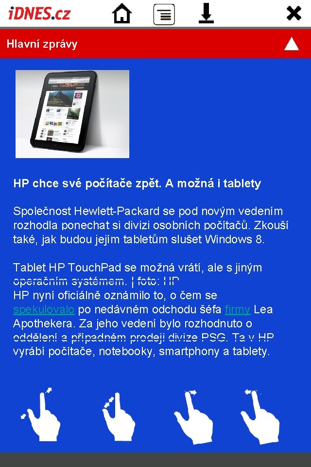  Hlavní zprávy HP chce své počítače zpět. A možná i tablety Společnost Hewlett-Packard