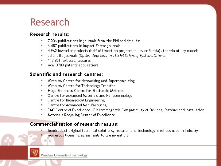 Research results: 7 036 publications in journals from the Philadelphia List 6 457 publications