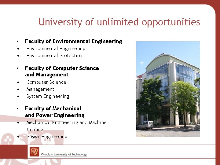 University of unlimited opportunities • • Faculty of Environmental Engineering Environmental Protection Faculty of