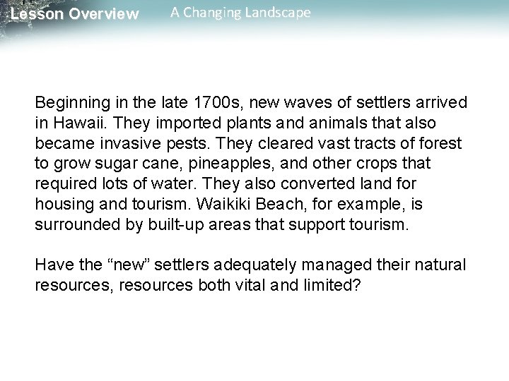 Lesson Overview A Changing Landscape Beginning in the late 1700 s, new waves of