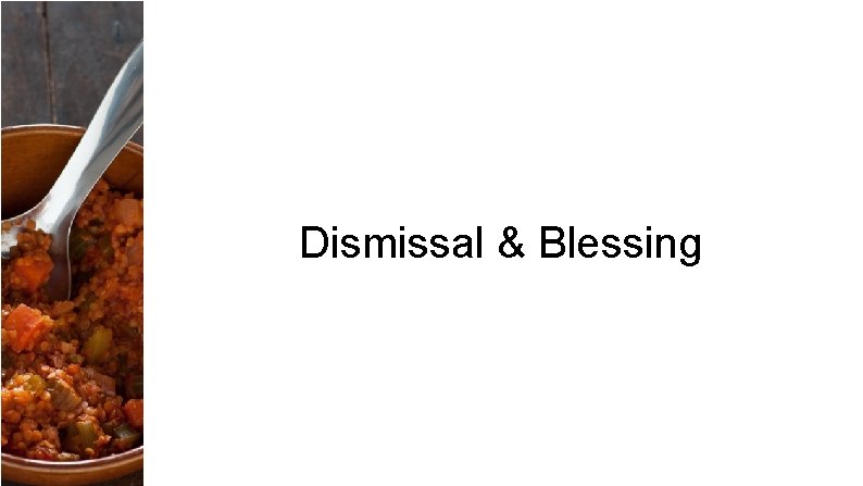 Dismissal & Blessing 
