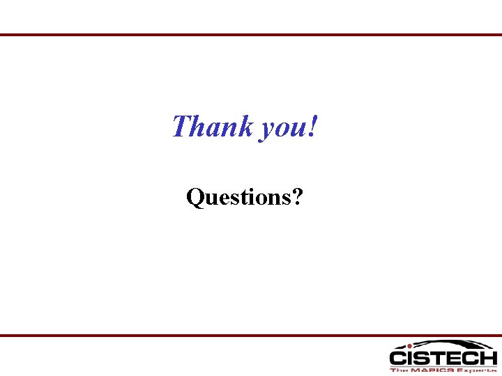 Thank you! Questions? 