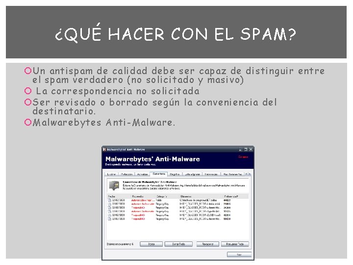 ¿QUÉ HACER CON EL SPAM? Un antispam de calidad debe ser capaz de distinguir