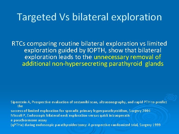 Targeted Vs bilateral exploration RTCs comparing routine bilateral exploration vs limited exploration guided by