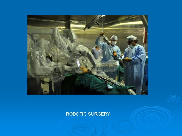 ROBOTIC SURGERY 