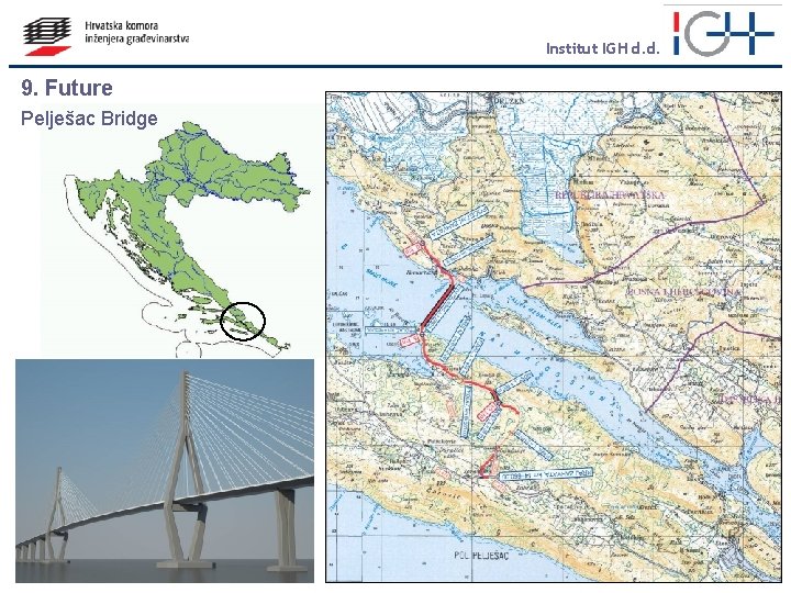 Institut IGH d. d. 9. Future Pelješac Bridge 