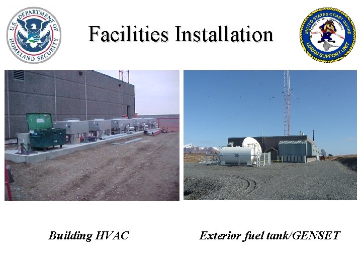 Facilities Installation Building HVAC Exterior fuel tank/GENSET 
