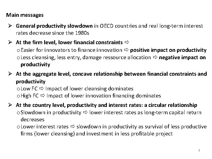 Main messages Ø General productivity slowdown in OECD countries and real long-term interest rates