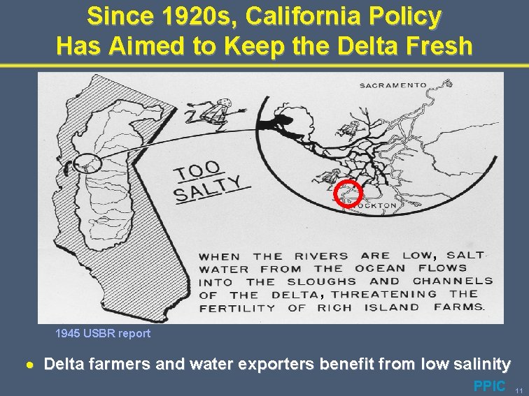 Since 1920 s, California Policy Has Aimed to Keep the Delta Fresh , ,