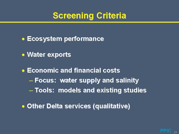 Screening Criteria · Ecosystem performance · Water exports · Economic and financial costs –