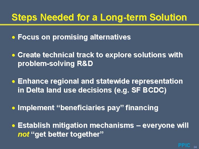 Steps Needed for a Long-term Solution · Focus on promising alternatives · Create technical
