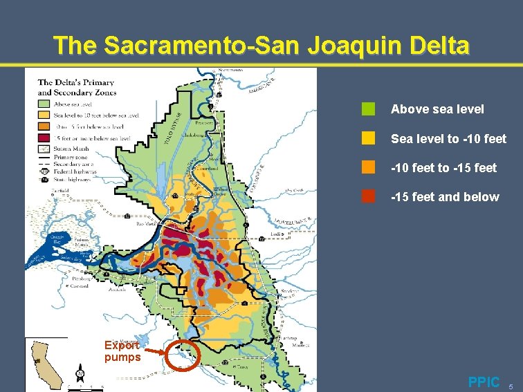 The Sacramento-San Joaquin Delta Above sea level Sea level to -10 feet to -15