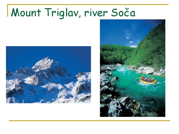 Mount Triglav, river Soča 