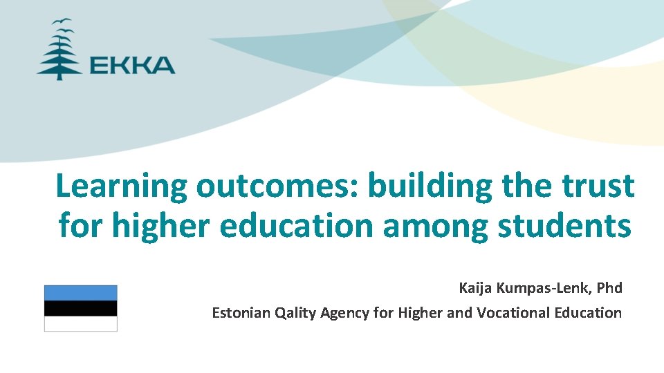 Learning outcomes building the trust for higher education
