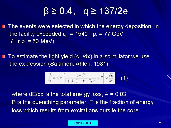 β ≥ 0. 4, q ≥ 137/2 e The events were selected in which