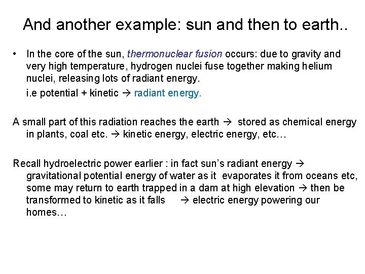 And another example: sun and then to earth. . • In the core of