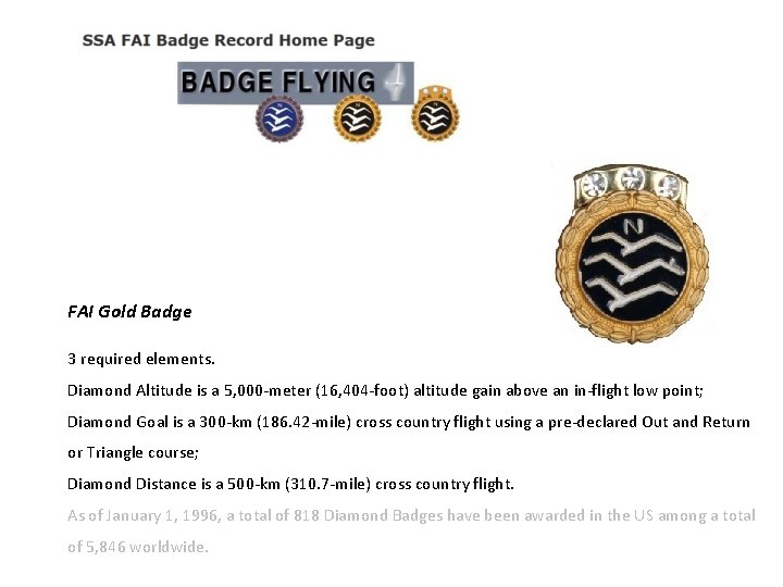 FAI Gold Badge 3 required elements. Diamond Altitude is a 5, 000 -meter (16,