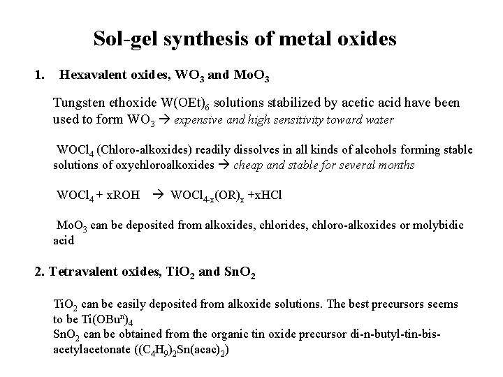 Sol-gel synthesis of metal oxides 1. Hexavalent oxides, WO 3 and Mo. O 3