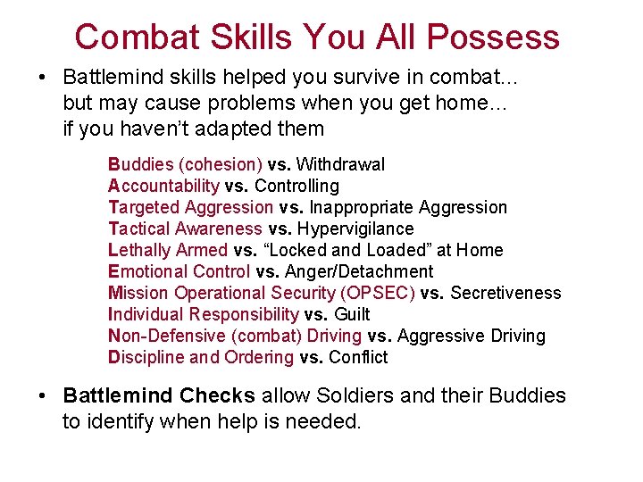 Combat Skills You All Possess • Battlemind skills helped you survive in combat… but Combat Skills You All Possess • Battlemind skills helped you survive in combat… but