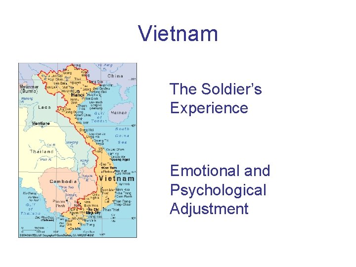 Vietnam The Soldier’s Experience Emotional and Psychological Adjustment Vietnam The Soldier’s Experience Emotional and Psychological Adjustment