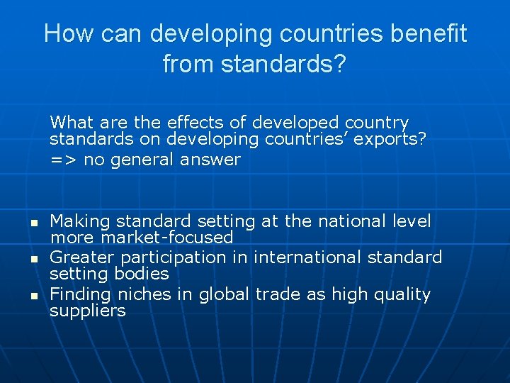 How can developing countries benefit from standards? What are the effects of developed country