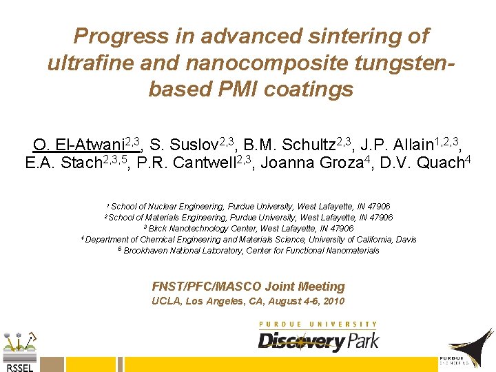 Progress in advanced sintering of ultrafine and nanocomposite tungstenbased PMI coatings O. El-Atwani 2,