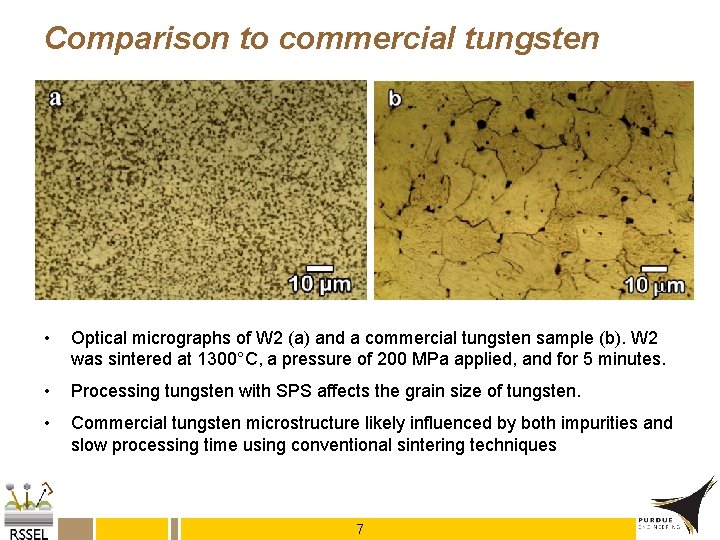 Comparison to commercial tungsten • Optical micrographs of W 2 (a) and a commercial