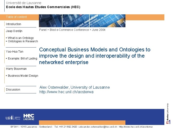 Université de Lausanne Ecole des Hautes Etudes Commerciales (HEC) Table of content Introduction Jaap Université de Lausanne Ecole des Hautes Etudes Commerciales (HEC) Table of content Introduction Jaap