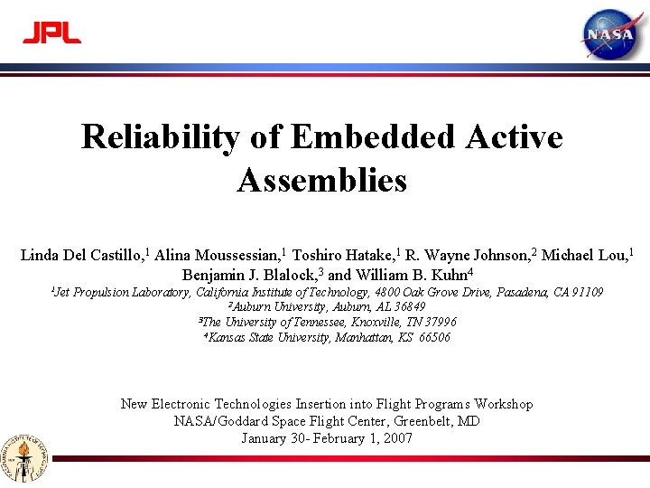 Reliability of Embedded Active Assemblies Linda Del Castillo, 1 Alina Moussessian, 1 Toshiro Hatake,