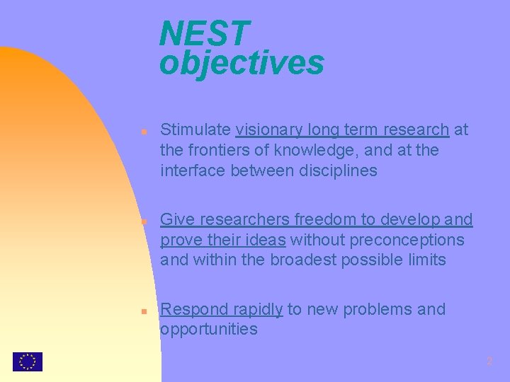 NEST New and emerging science and technology EUROPEAN