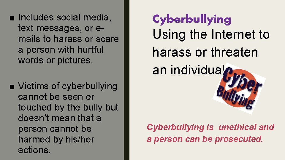 ■ Includes social media, text messages, or emails to harass or scare a person