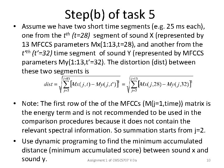 Step(b) of task 5 • Assume we have two short time segments (e. g.