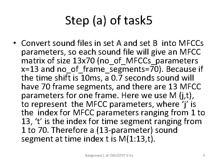 Step (a) of task 5 • Convert sound files in set A and set
