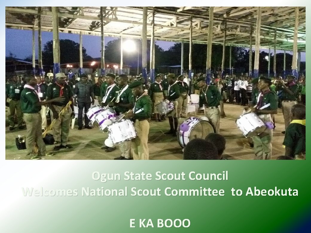 Ogun State Scout Council Welcomes National Scout Committee to Abeokuta E KA BOOO 