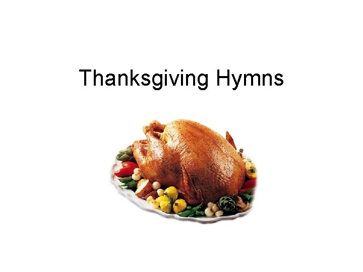 Thanksgiving Hymns 