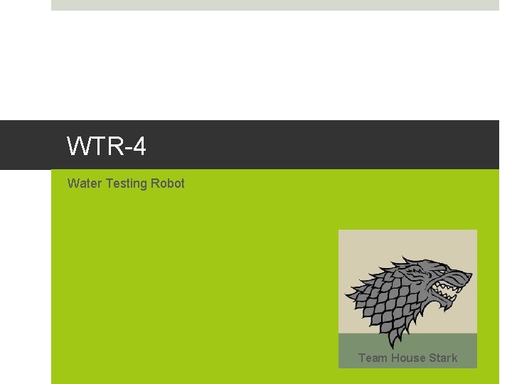 WTR-4 Water Testing Robot Team House Stark 