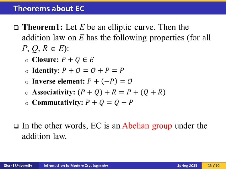 Theorems about EC q Sharif University Introduction to Modern Cryptography Spring 2015 13 /