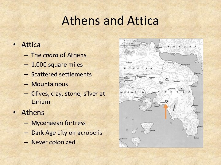 Athens and Attica • Attica – – – The chora of Athens 1, 000