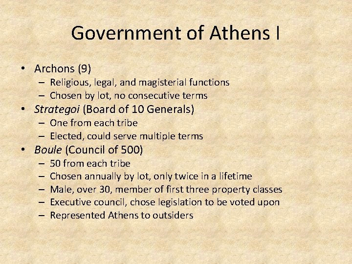 Government of Athens I • Archons (9) – Religious, legal, and magisterial functions –