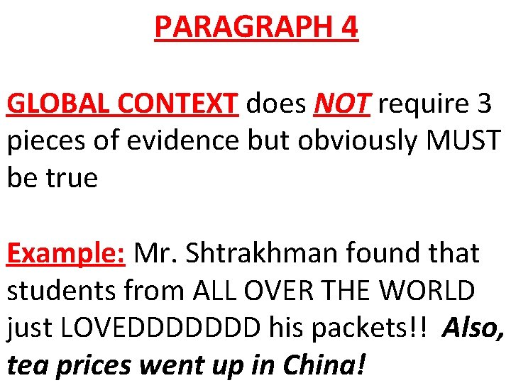 PARAGRAPH 4 GLOBAL CONTEXT does NOT require 3 pieces of evidence but obviously MUST