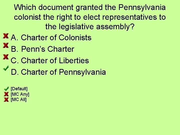 Which document granted the Pennsylvania colonist the right to elect representatives to the legislative