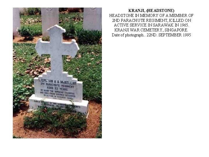 KRANJI, (HEADSTONE) HEADSTONE IN MEMORY OF A MEMBER OF 2 ND PARACHUTE REGIMENT, KILLED