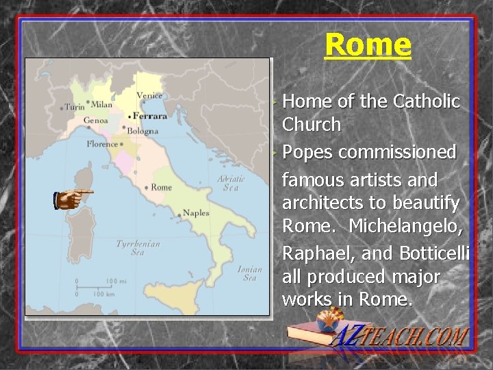 Rome ► Home of the Catholic Church ► Popes commissioned famous artists and architects